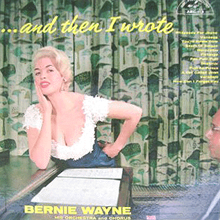 Bernie Wayne - And Then I Wrote